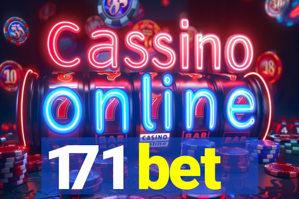 171 bet